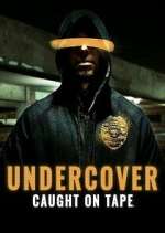 Watch Undercover: Caught on Tape Goojara