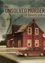 Watch The Unsolved Murder of Beverly Lynn Smith Goojara