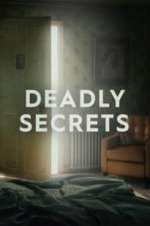 Watch Deadly Secrets Goojara