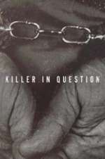 Watch Killer in Question Goojara