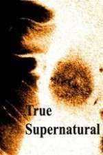 Watch True Supernatural Goojara