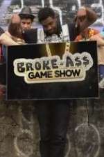 Watch Broke A$$ Game Show Goojara