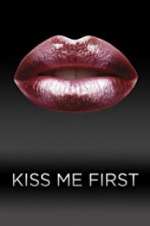Watch Kiss Me First Goojara