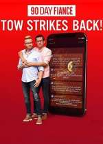 Watch 90 Day FiancÃ©: TOW Strikes Back! Goojara