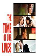 Watch The Time of Our Lives Goojara