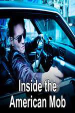 Watch Inside The American Mob Goojara