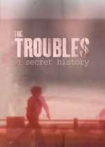Watch Spotlight on the Troubles: A Secret History Goojara