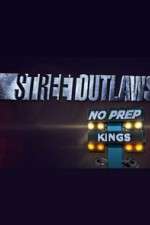 Watch Street Outlaws: No Prep Kings Goojara