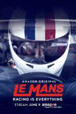 Watch Le Mans Racing Is Everything Goojara