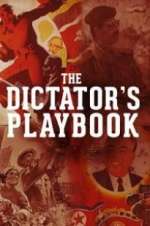 Watch The Dictator\'s Playbook Goojara