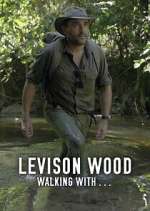 Watch Levison Wood: Walking withâ€¦ Goojara