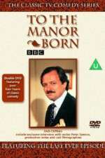 Watch To the Manor Born Goojara