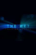 Watch The Met Policing London Goojara