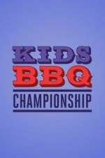 Watch Kids BBQ Championship Goojara