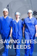 Watch Saving Lives in Leeds Goojara