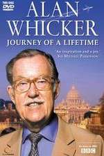 Watch Alan Whickers Journey of a Lifetime Goojara