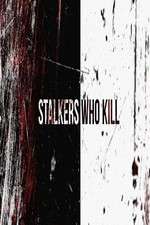 Watch Stalkers Who Kill Goojara