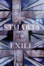 Watch The Stuarts in Exile Goojara