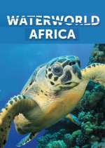 Watch Waterworld Africa Goojara