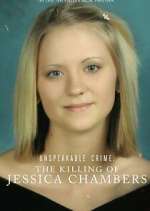 Watch Unspeakable Crime: The Killing of Jessica Chambers Goojara