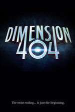 Watch Dimension 404 Goojara