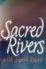 Watch Sacred Rivers With Simon Reeve Goojara
