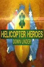 Watch Helicopter Heroes: Down Under Goojara