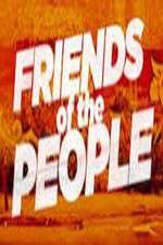 Watch Friends of the People Goojara