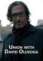 Watch Union with David Olusoga Goojara